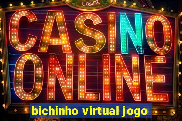 bichinho virtual jogo