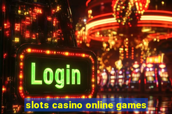 slots casino online games