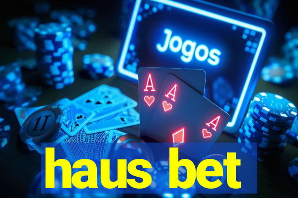 haus bet