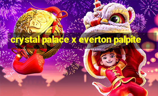 crystal palace x everton palpite