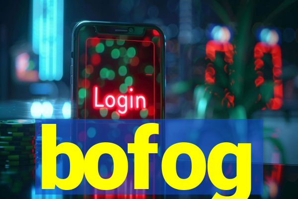 bofog