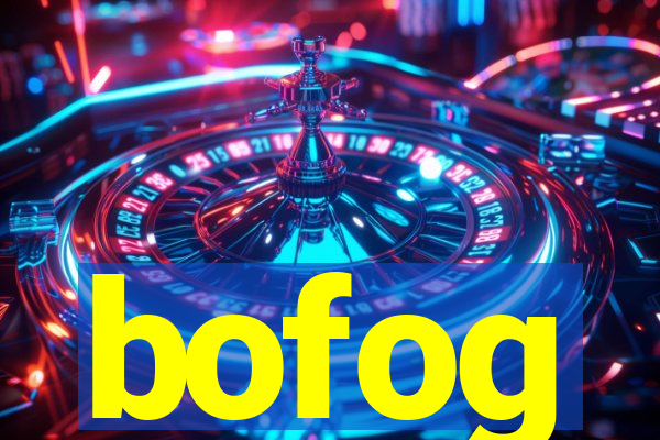 bofog