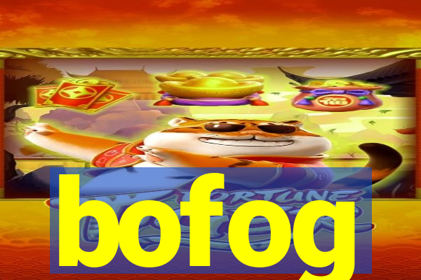 bofog