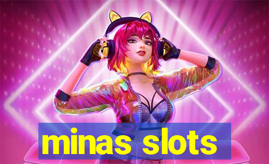 minas slots