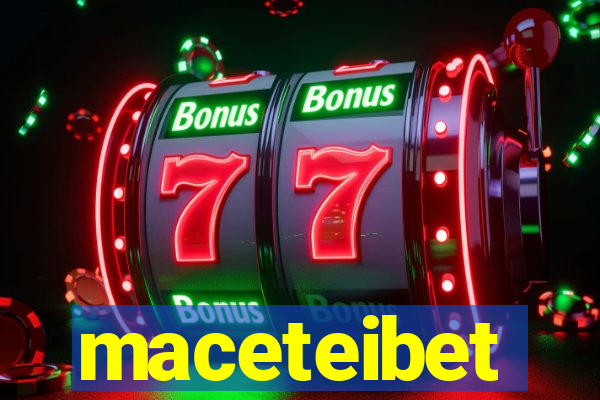 maceteibet