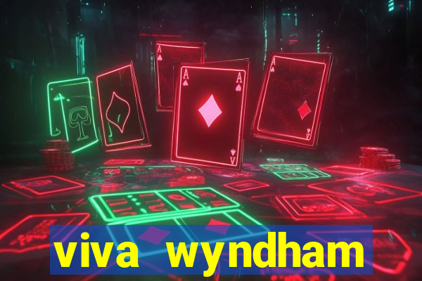 viva wyndham fortuna beach