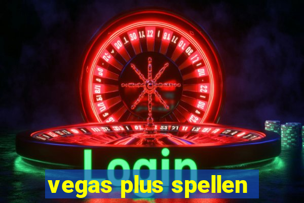 vegas plus spellen