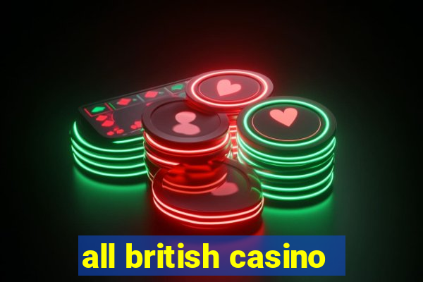 all british casino