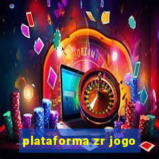 plataforma zr jogo