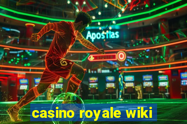 casino royale wiki