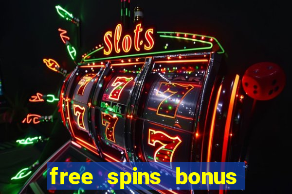 free spins bonus casino no deposit