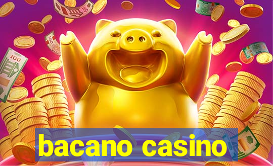 bacano casino