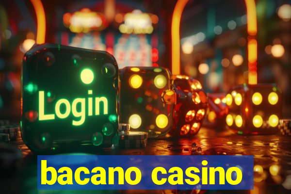 bacano casino