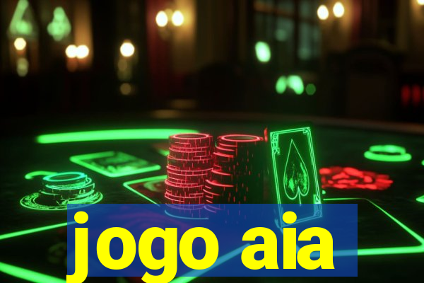 jogo aia