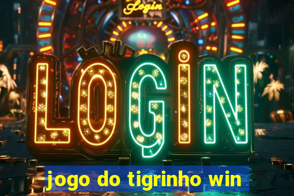 jogo do tigrinho win