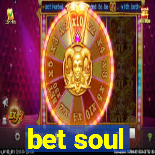 bet soul