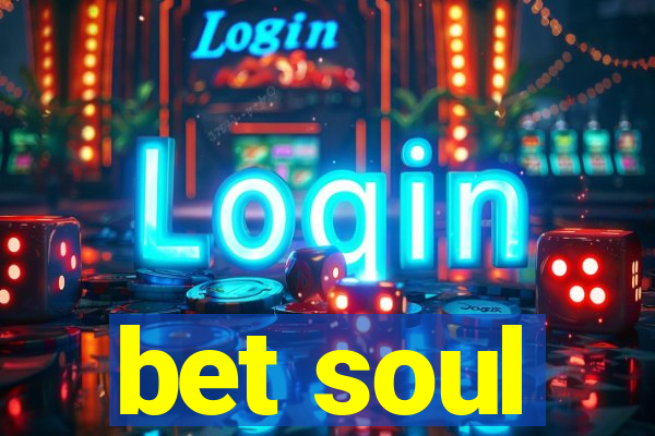 bet soul