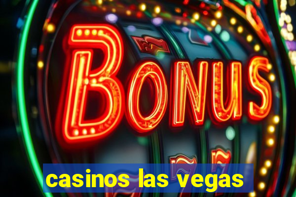 casinos las vegas