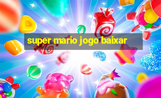 super mario jogo baixar