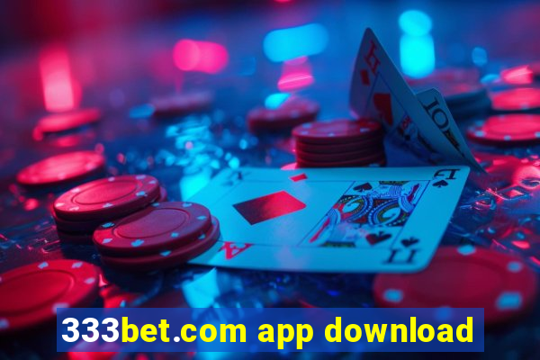 333bet.com app download