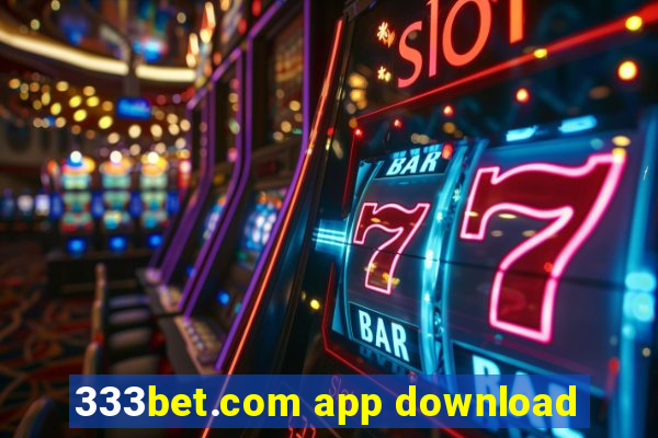 333bet.com app download