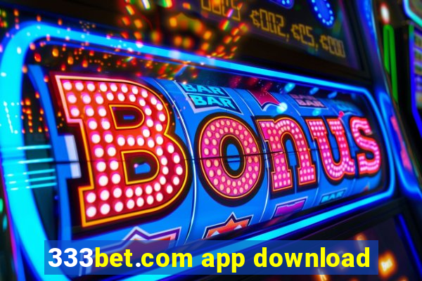 333bet.com app download