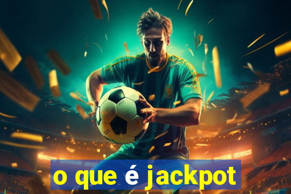 o que é jackpot