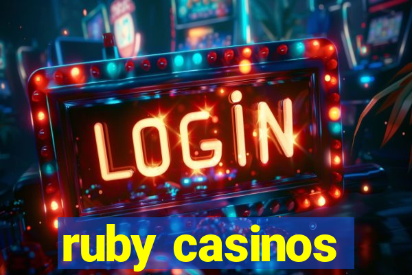 ruby casinos