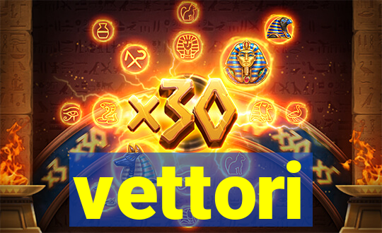 vettori