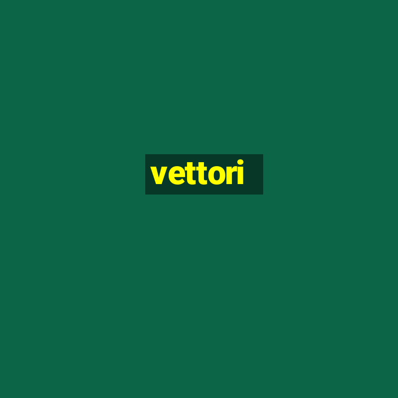 vettori