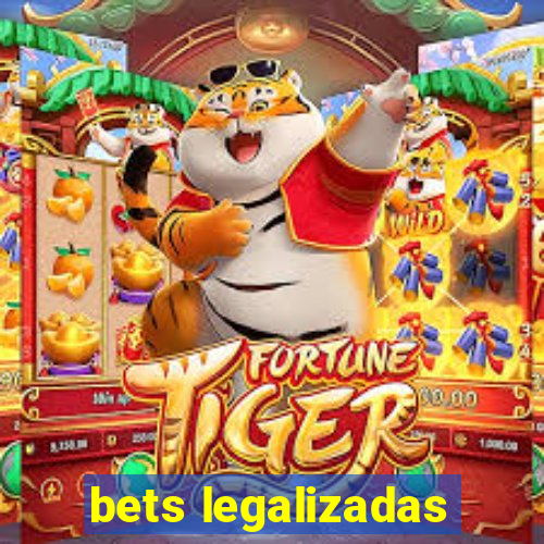 bets legalizadas