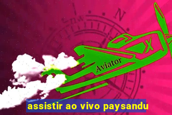 assistir ao vivo paysandu