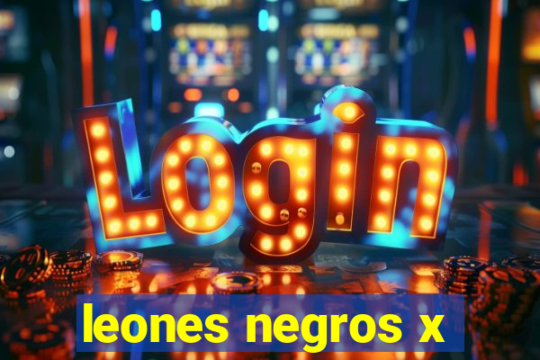 leones negros x