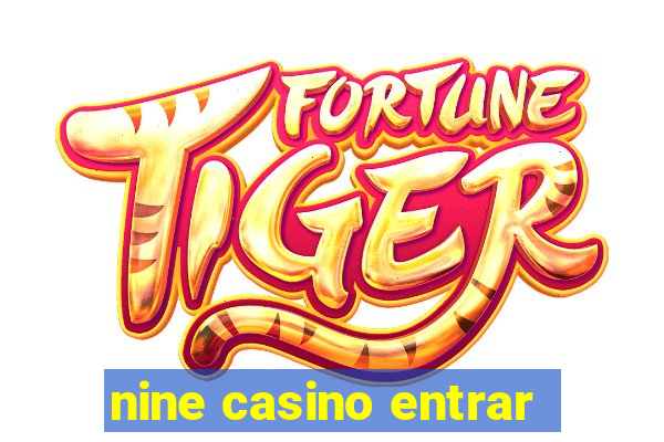 nine casino entrar