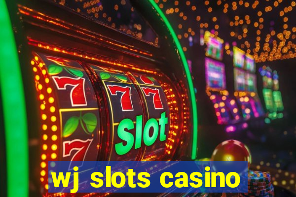 wj slots casino