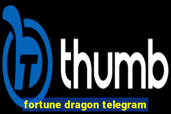 fortune dragon telegram