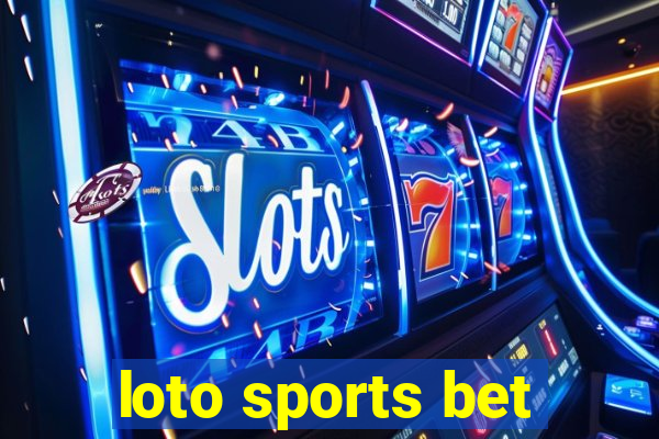 loto sports bet