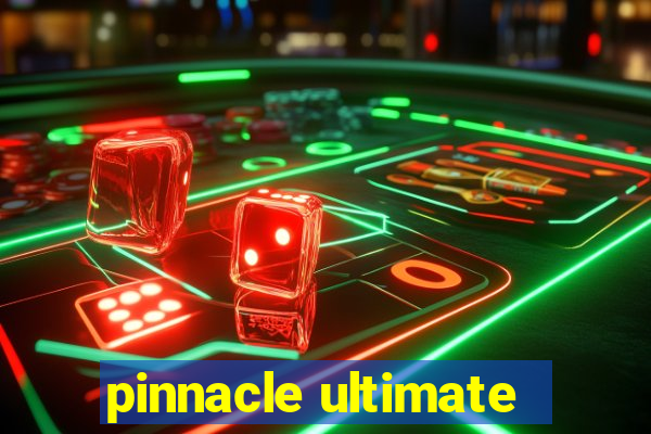 pinnacle ultimate