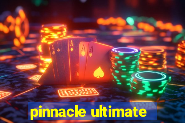 pinnacle ultimate