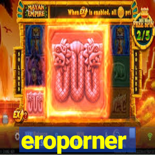 eroporner