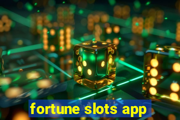 fortune slots app