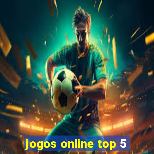 jogos online top 5