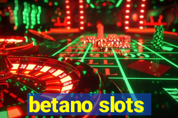 betano slots