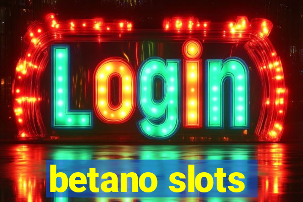 betano slots