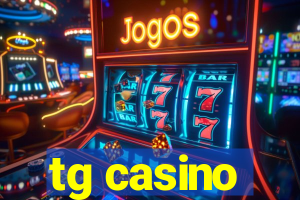 tg casino