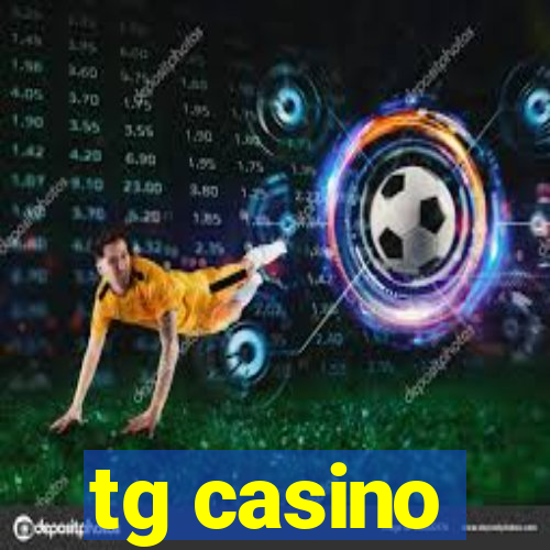 tg casino