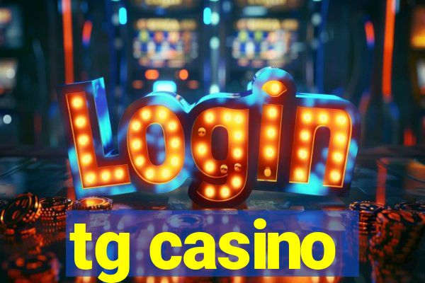 tg casino