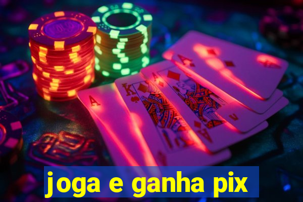 joga e ganha pix