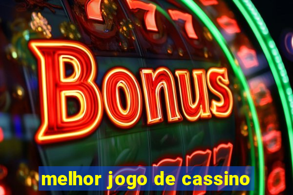 melhor jogo de cassino