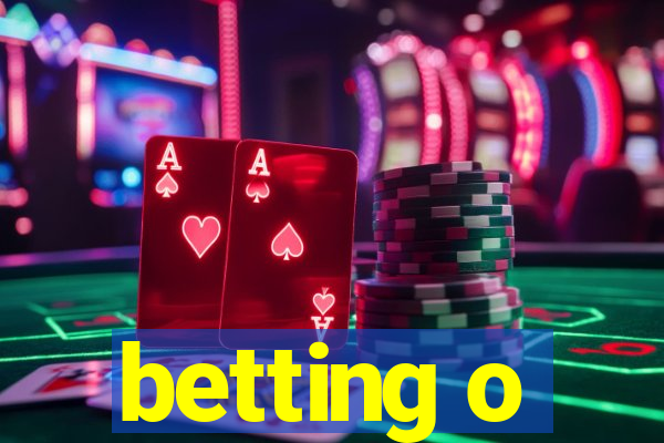 betting o